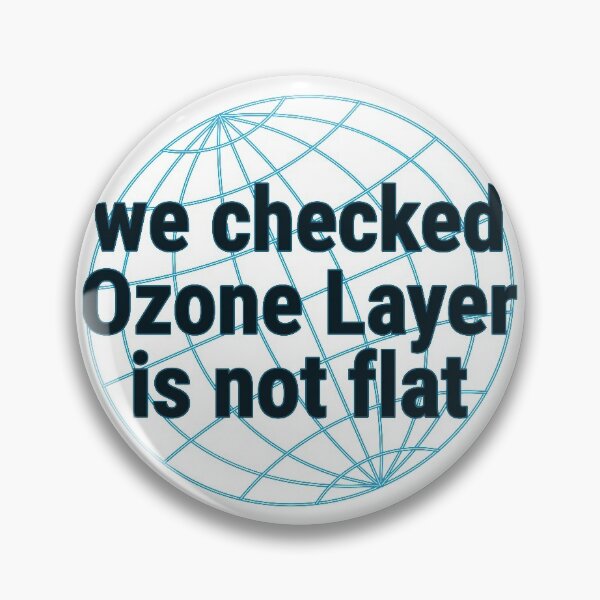 Item preview, We Checked Ozone Layer Is Not Flat - Funny Climate Change designed and sold by DrawingBoard.