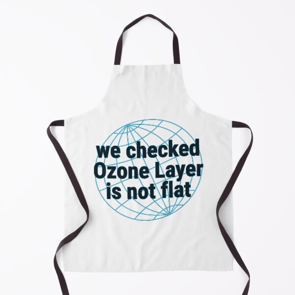 Item preview, We Checked Ozone Layer Is Not Flat - Funny Climate Change designed and sold by DrawingBoard.