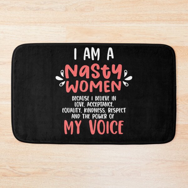 Item preview, I Am A Nasty Women Love Acceptance The Power Of My Voice designed and sold by Nessshirts.