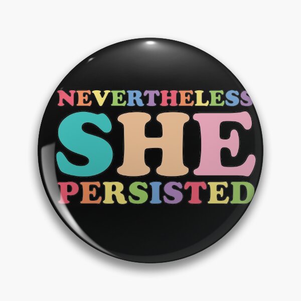 Item preview, nevertheless she persisted designed and sold by empathylife.