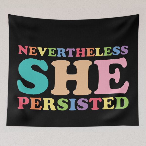 Item preview, nevertheless she persisted designed and sold by empathylife.
