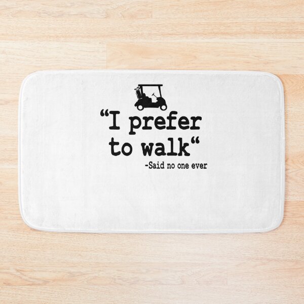 Item preview, Golfing Golf Cart I Prefer To Walk Quote Funny designed and sold by Stronzi.