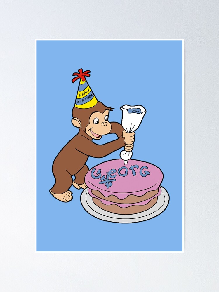 Póster «Tarta de cumpleaños de Jorge el curioso» de monkey-merch | Redbubble