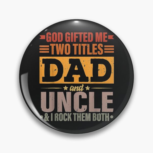 Item preview, Mens God Gifted Me Two Titles Dad And Uncle Funny Fathers Day TShirt10 designed and sold by alyssanmpmju.