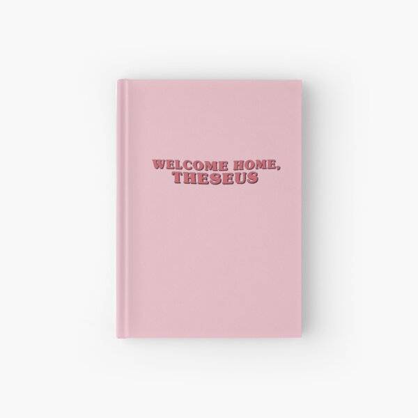 "welcome home, theseus" technoblade quote Hardcover Journal