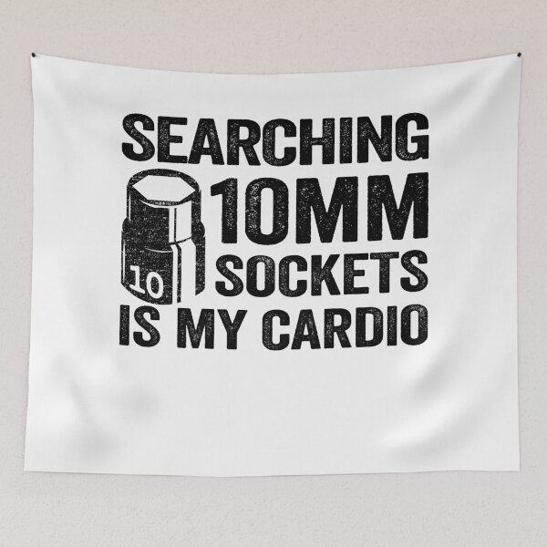 Item preview, Searching 10mm Sockets Is My Cardio Funny Mechanic designed and sold by Stronzi.