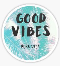 Good Vibes Sticker