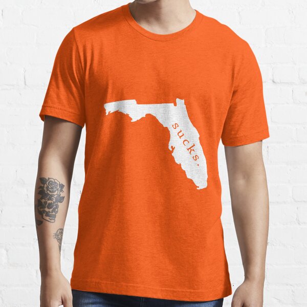 Florida sucks. Essential T-Shirt