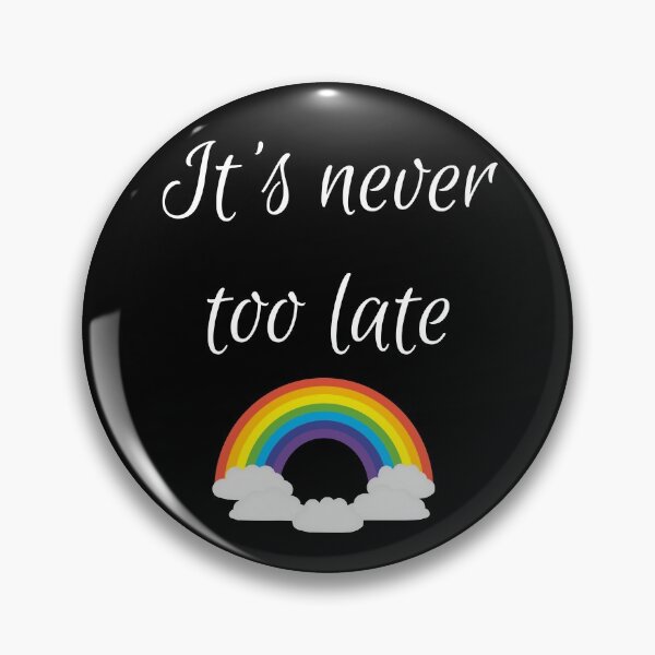 Item preview, It's never too late designed and sold by basileiossav.