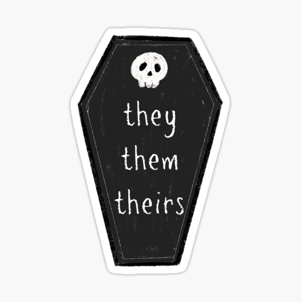 Item preview, they/them/theirs coffin designed and sold by kelseywardmedia.