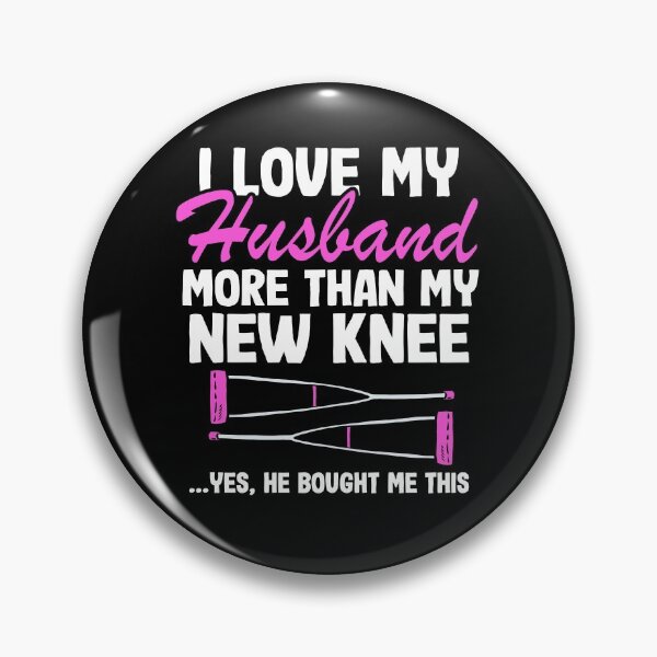Item preview, Knee Replacement Funny Recovery I Love My Husband designed and sold by Stronzi.