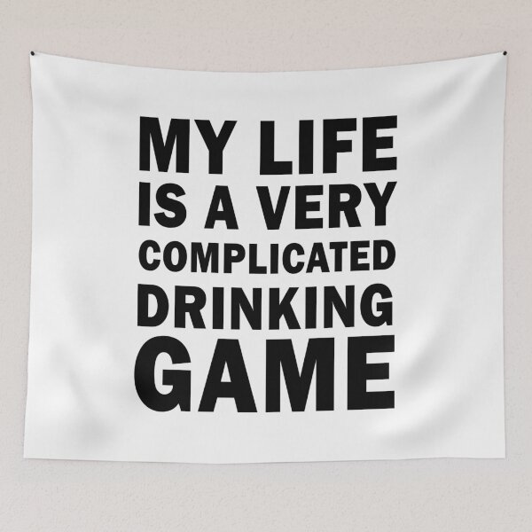 Item preview, My life is a very complicated drinking game designed and sold by ValentinaHramov.