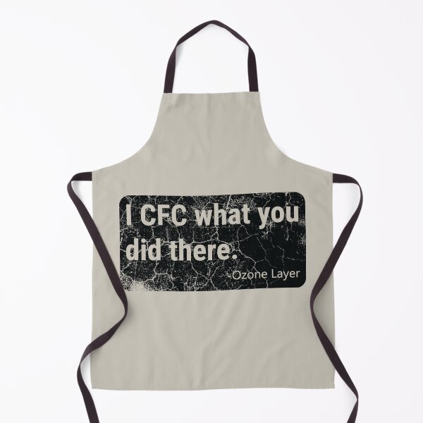 Item preview, I CFC What You Did There - Ozone Layer - Funny Climate Change Pun designed and sold by DrawingBoard.