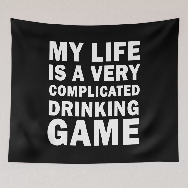 Item preview, My life is a very complicated drinking game designed and sold by ValentinaHramov.