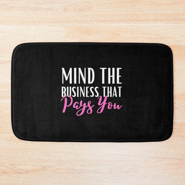Item preview, Womens mind the business that pays you designed and sold by StarByAsem.