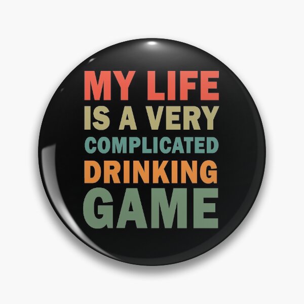 Item preview, My life is a very complicated drinking game designed and sold by ValentinaHramov.