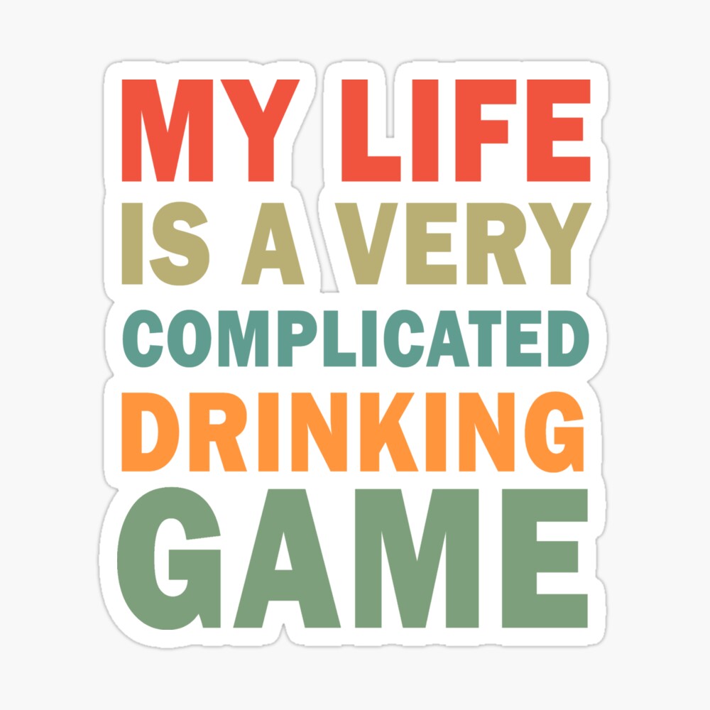 The Game of Life Drinking Game