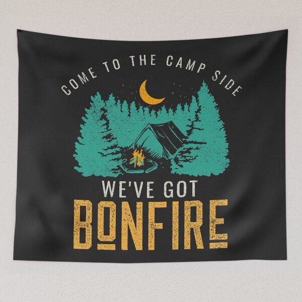 Item preview, Come to the camp side - we've got bonfire designed and sold by magna-aranea.