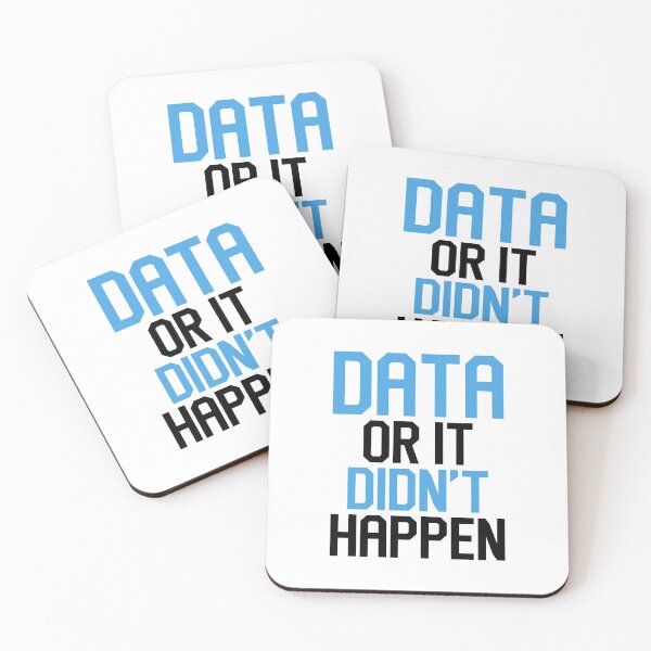 Item preview, Data Or It Didnt Happen - Data Science Analyst - Statistics Scientist Machine Learning - Big Data Statistician Saying Quote designed and sold by TalentGenius.