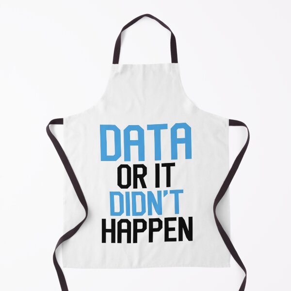 Item preview, Data Or It Didnt Happen - Data Science Analyst - Statistics Scientist Machine Learning - Big Data Statistician Saying Quote designed and sold by TalentGenius.