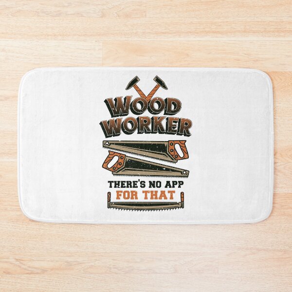Item preview, Wood Worker - There's No App For That designed and sold by infleims.