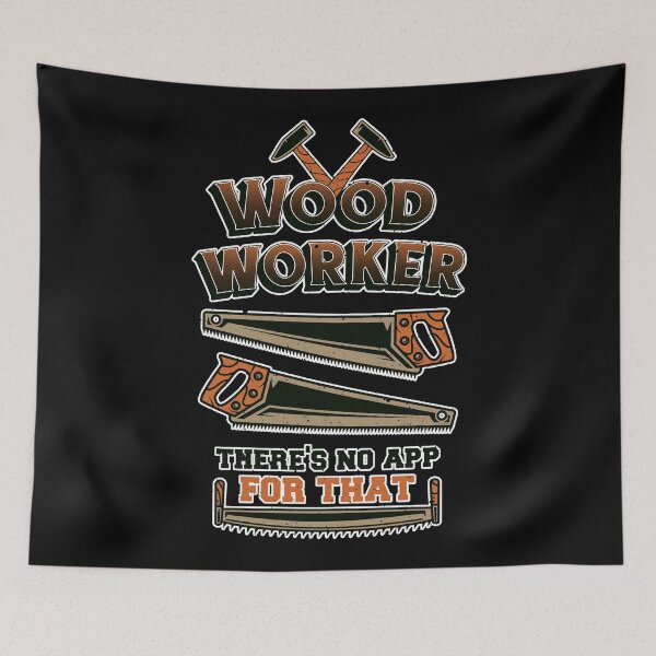 Item preview, Wood Worker - There's No App For That designed and sold by infleims.