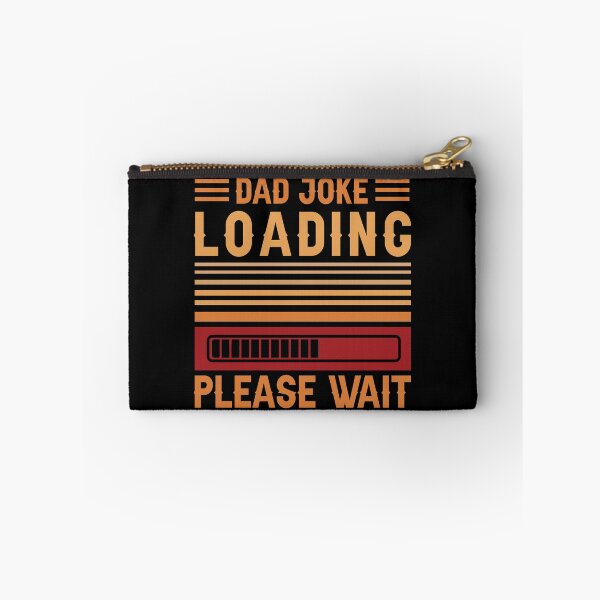 Item preview, DAD JOKE LOADING PLEASE WAIT | PROGRESS BAR SLOGAN  designed and sold by Printoweb.