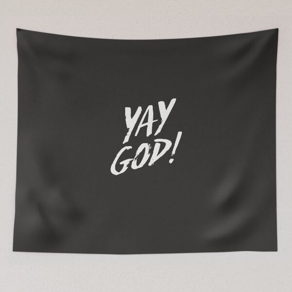 Item preview, Yay God!   | Gift Perfect designed and sold by sucesstrending.