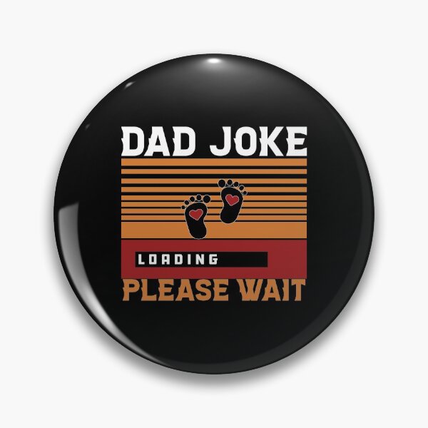 Item preview, DAD JOKE LOADING PLEASE WAIT | PROGRESS BAR SLOGAN designed and sold by Printoweb.