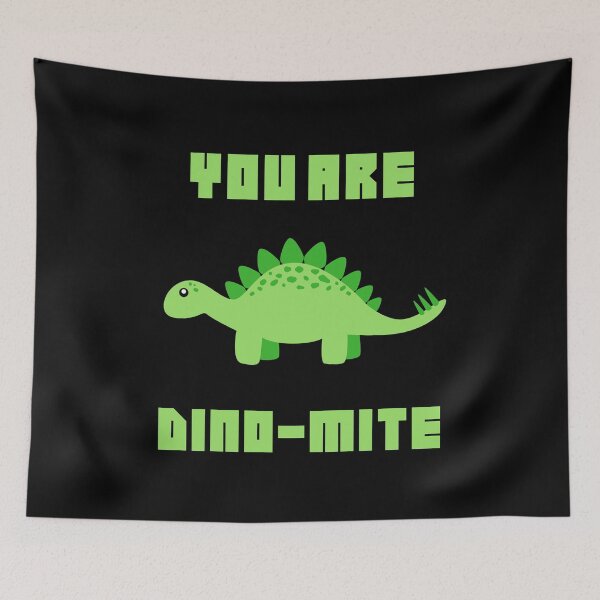 Item preview, You Are Dino-Mite designed and sold by Binod Kashyap.