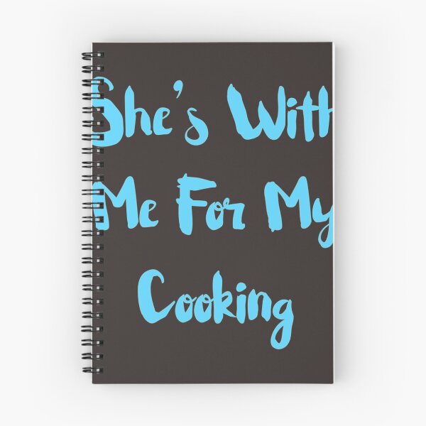 Item preview, She's with me for my cooking  | Chef shirt | Chef T-Shirt designed and sold by chefstores.