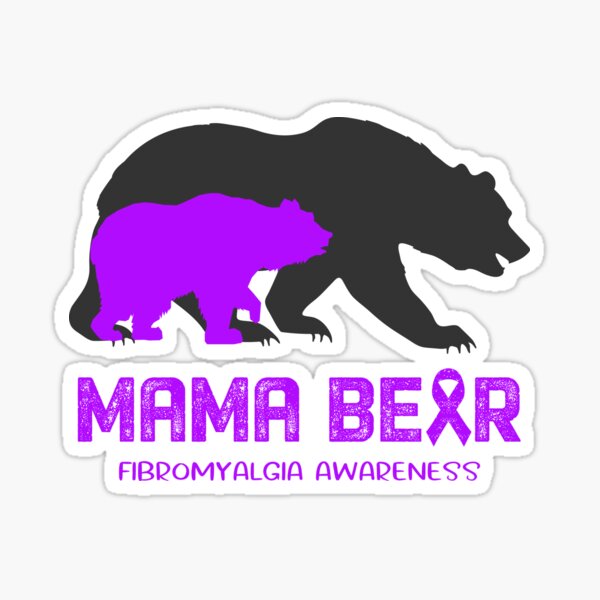Fibromyalgia Awareness Mama Bear Support Fibromyalgia Sticker