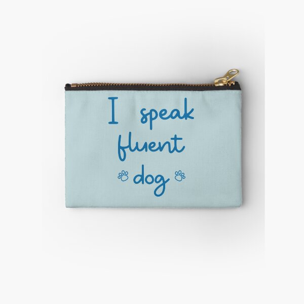 Item preview, I speak fluent dog designed and sold by kookycomet.