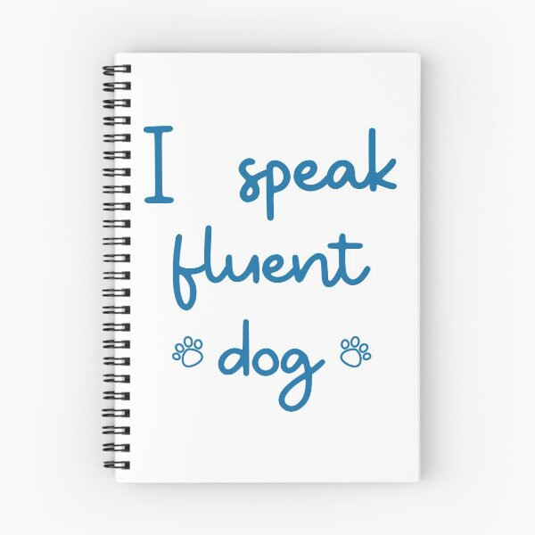 Item preview, I speak fluent dog designed and sold by kookycomet.