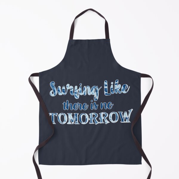 Item preview, Surfing like there is no tomorrow designed and sold by CutieBlue.