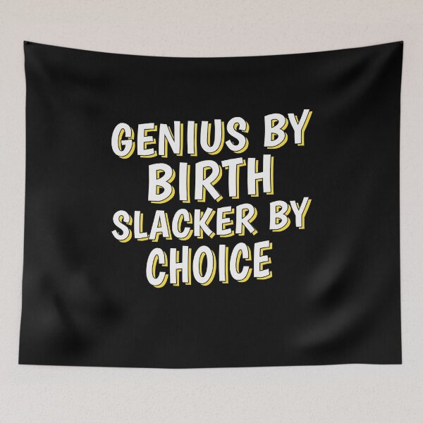 Item preview, Genius Funny Slacker Random Humor Funny Slogan designed and sold by sillyquestions.
