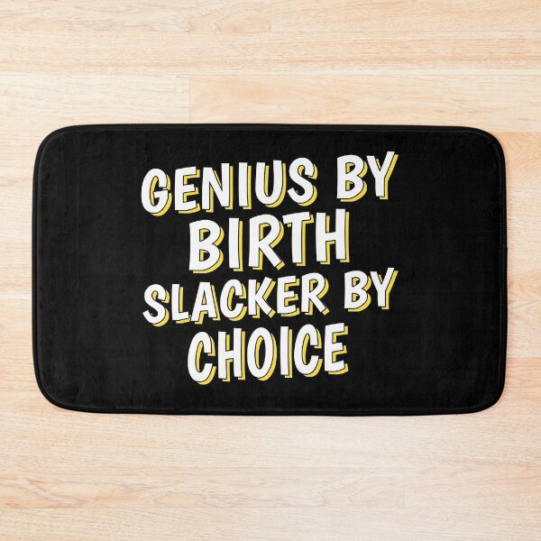 Item preview, Genius Funny Slacker Random Humor Funny Slogan designed and sold by sillyquestions.