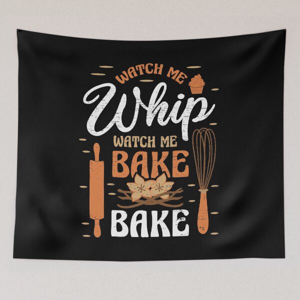 Item preview, Bake Bake Whatch me whip for a Cooking Lover Baker designed and sold by shirti.