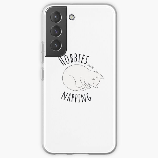 Hobbies Include Napping Samsung Galaxy Soft Case