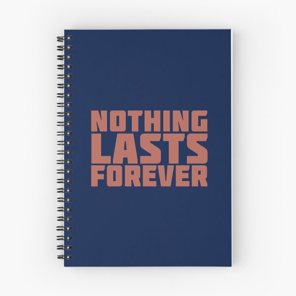 Item preview, Nothing Lasts Forever designed and sold by PabloPatterns.