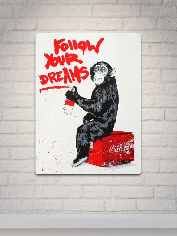 Follow Your Dreams Chimp | Metal Print