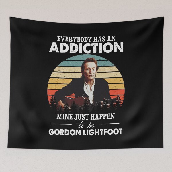 Item preview, Everybody Has An Addiction Mine Just Happens To Be Gordon Lightfoot Vintage designed and sold by knightwendy.