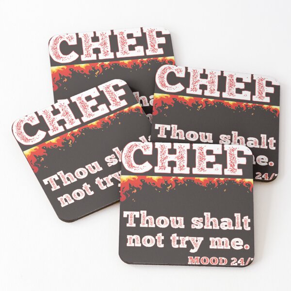 Item preview, Chef - Thou shalt not try me. MOOD 24/7  | Chef shirt | Chef T-Shirt designed and sold by chefstores.