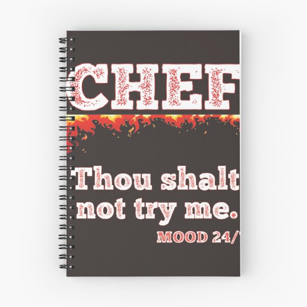 Item preview, Chef - Thou shalt not try me. MOOD 24/7  | Chef shirt | Chef T-Shirt designed and sold by chefstores.