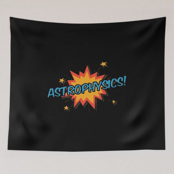 Item preview, Astrophysics! designed and sold by orlumbuspirate.