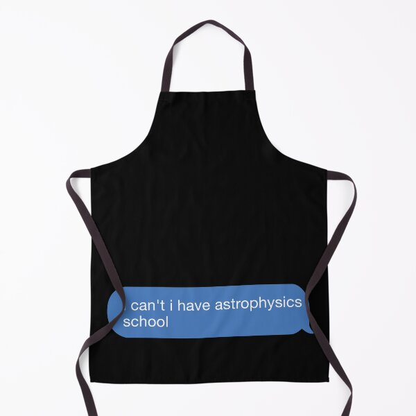 Item preview, i cant i have astrophysics school designed and sold by orlumbuspirate.