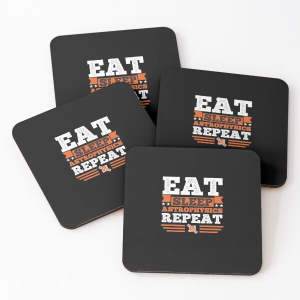 Item preview, Astrophysics. Eat. Sleep designed and sold by orlumbuspirate.