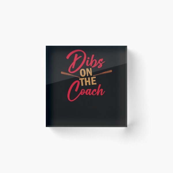 Item preview, Dibs On The Coach, Baseball Lover, Funny Gift designed and sold by Simoakn.