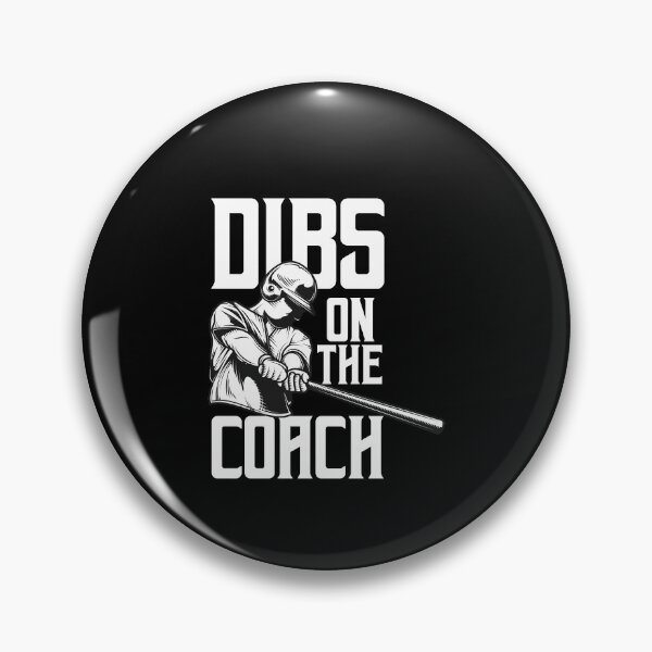 Item preview, Dibs On The Coach, Baseball Lover, Funny Gift designed and sold by Simoakn.