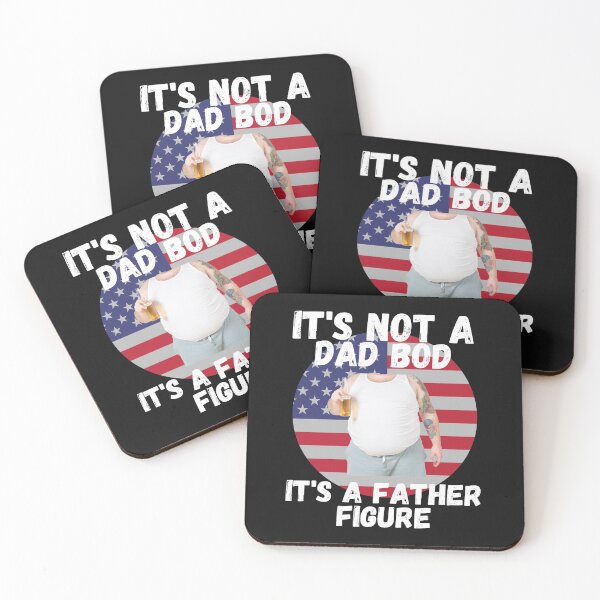Item preview, IT'S NOT A DAD BOD, IT'S A FATHER FIGURE, DAD MEME, HUMORS DAD, designed and sold by R B Chrystal.